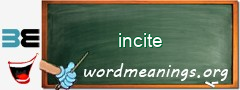 WordMeaning blackboard for incite